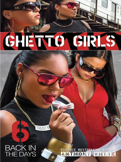 Title details for Ghetto Girls 6 by Anthony Whyte - Available